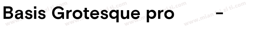 Basis Grotesque pro 字体下载字体转换
